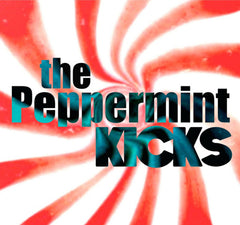 The Peppermint Kicks
