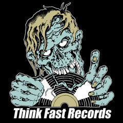 Think Fast! Records