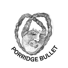 Porridge Bullet / Pudru Kuul