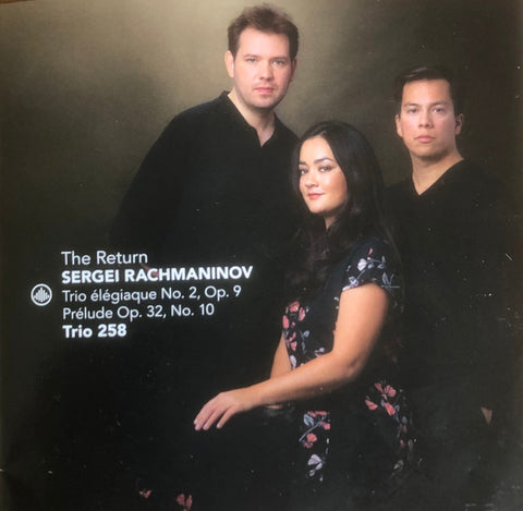 Trio 258, Sergei Vasilyevich Rachmaninoff - The Return
