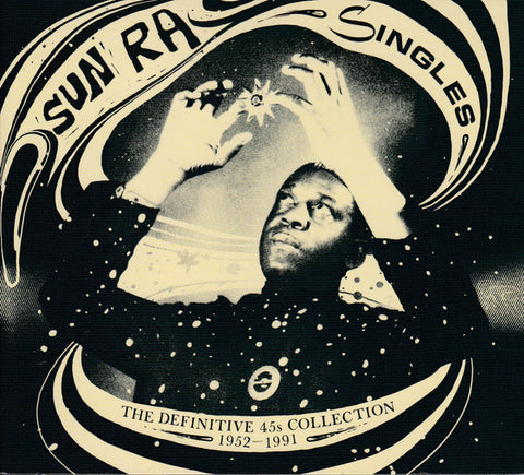 Sun Ra - Singles (The Definitive 45s Collection 1952–1991)