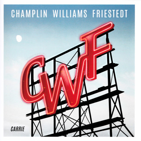 CWF, Champlin, Williams, Friestedt - Carrie