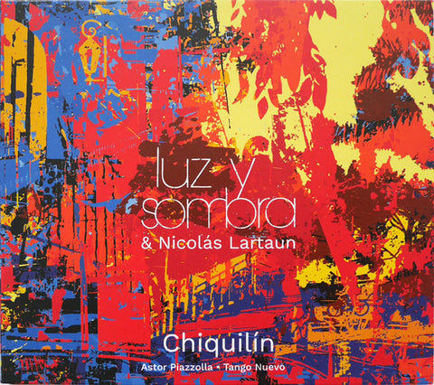Luz y Sombra & Nicolás Lartaun - Chiquilín