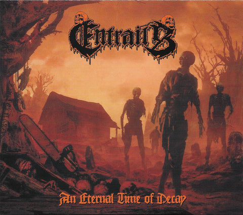Entrails - An Eternal Time Of Decay