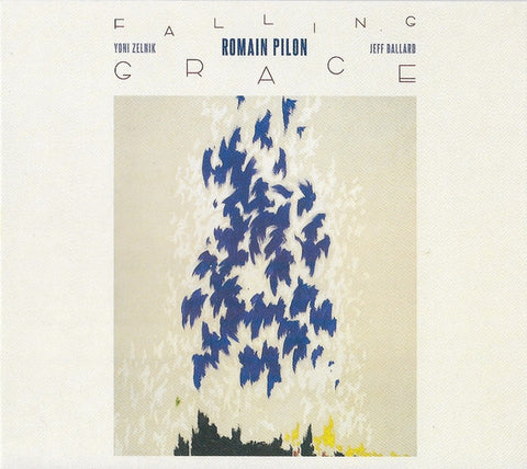 Romain Pilon - Falling Grace