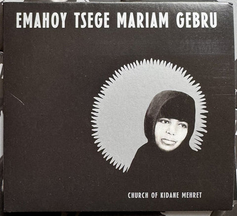 Emahoy Tsegue Maryam Guebrou - Church of Kidane Mehret