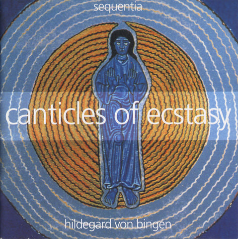 Hildegard von Bingen - Sequentia - Canticles Of Ecstasy