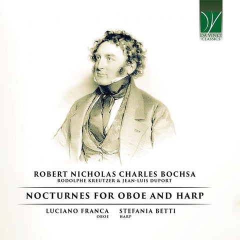 Robert Nicholas Charles Bochsa, Rodolphe Kreutzer & Jean-Luis Duport - Luciano Franca, Stefania Betti - Nocturnes For Oboe And Harp