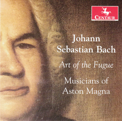 Johann Sebastian Bach, Musicians From Aston Magna - Art Of The Fugue