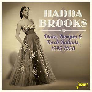 Hadda Brooks - Blues, Boogies & Torch Ballads, 1945-1958