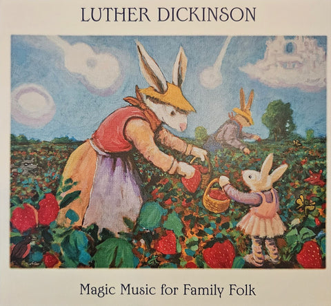 Luther Dickinson - Magic Music For Family Folk