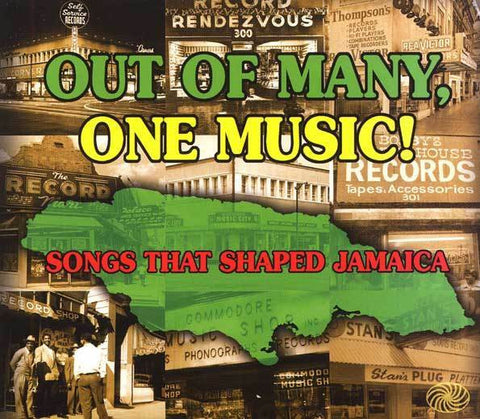 Various - Out Of Many, One Music! (Songs That Shaped Jamaica)