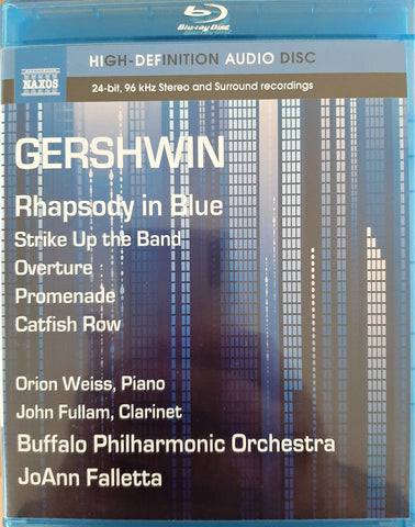 Buffalo Philharmonic Orchestra, JoAnn Falletta, Orion Weiss, John Fullam - Gershwin Rhapsody In Blue