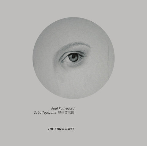 Paul Rutherford, Sabu Toyozumi - The Conscience