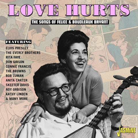Boudleaux & Felice Bryant - Love Hurts - The Songs Of Felice & Boudleaux Bryant
