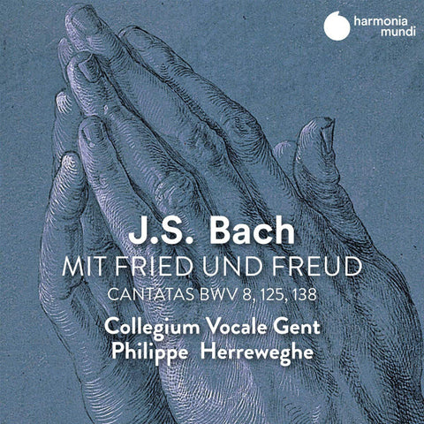 J.S. Bach - Collegium Vocale Gent, Philippe Herreweghe - Mit Fried Und Freud - Cantatas BWV 8, 125, 138