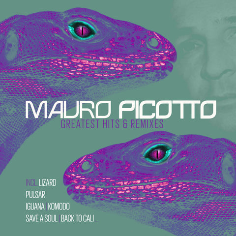 Mauro Picotto - Greatest Hits & Remixes
