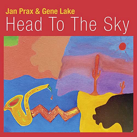 Jan Prax, Gene Lake - Head To The Sky