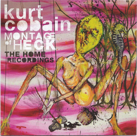 Kurt Cobain - Montage Of Heck: The Home Recordings