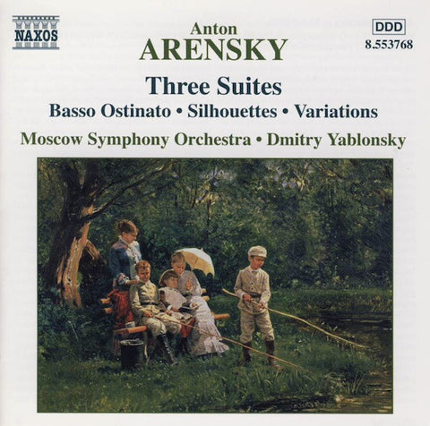 Anton Arensky, Moscow Symphony Orchestra, Dmitry Yablonsky - Three Suites (Basso Ostinato • Silhouettes • Variations)