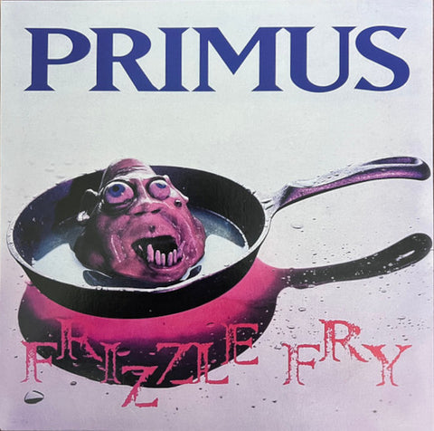 Primus - Frizzle Fry