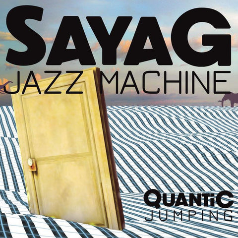 Sayag Jazz Machine - Quantic Jumping