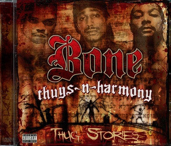 Bone Thugs-N-Harmony - Thug Stories