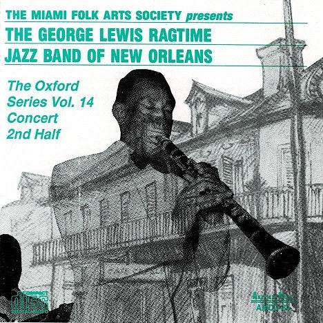 The George Lewis Ragtime Jazz Band Of New Orleans - The Oxford Series Vol. 14 Concert 2nd Half