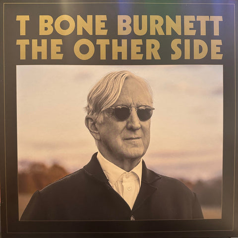 T-Bone Burnett - The Other Side