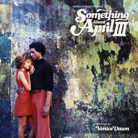 Adrian Younge Presents Venice Dawn - Something About April III