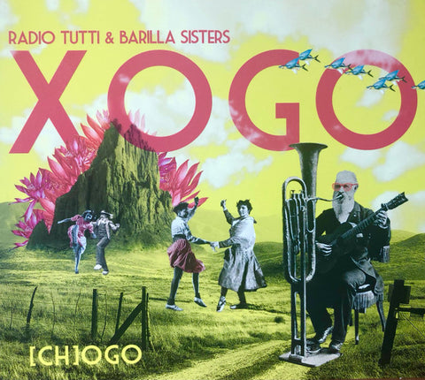 Radio Tutti & Barilla Sisters - Xogo