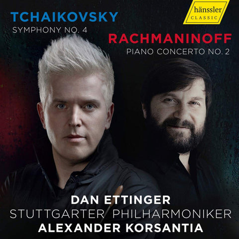 Tchaikovsky, Rachmaninoff - Alexander Korsantia, Stuttgarter Philharmoniker, Dan Ettinger - Symphony No. 4 / Piano Concerto No. 2