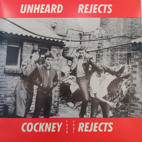 Cockney Rejects - Unheard Rejects
