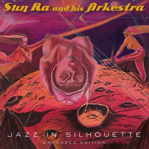 Sun Ra And His Arkestra - Jazz In Silhouette (Expanded Edition)