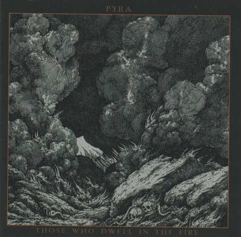 Pyra - Those Who Dwell In The Fire