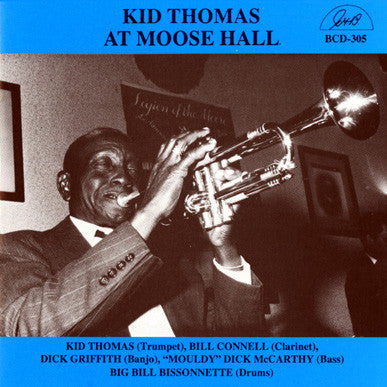 Kid Thomas - Kid Thomas At Moose Hall