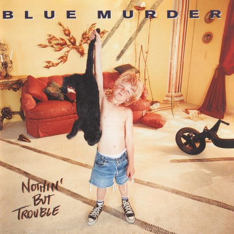 Blue Murder - Nothin' But Trouble
