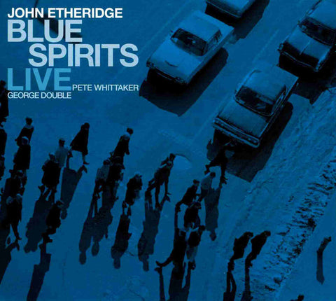 John Etheridge - Blue Spirits Live