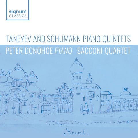 Peter Donohoe, Sacconi Quartet - Taneyev And Schumann Piano Quintets