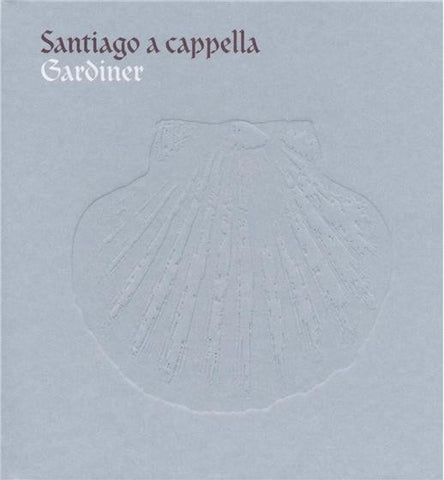 Gardiner - Santiago A Cappella - Polyphony From Spain's Golden Age