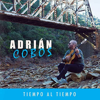 Adrián Cobos - Tiempo Al Tiempo