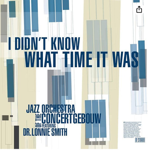Jazz Orchestra Of The Concertgebouw, Lonnie Smith - I Didn't Know What Time It Was