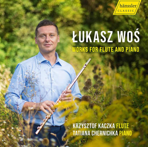 Łukasz Woś - Krzysztof Kaczka, Tatiana Chernichka - Works for Flute And Piano