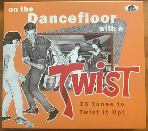 Various - On The Dancefloor With A Twist (25 Tunes To Twist It Up!)