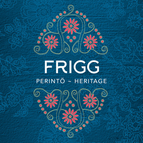 Frigg - Perintö - Heritage