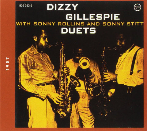 Dizzy Gillespie With Sonny Rollins And Sonny Stitt - Duets