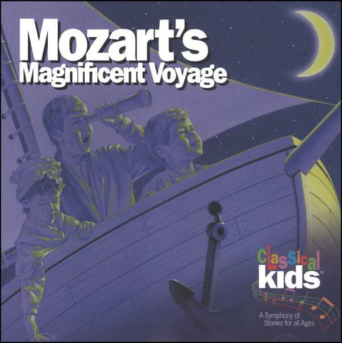 Mozart, Studio Arts Orchestra, The High Park Girls' And Boys' Choir - Mozart's Magnificent Voyage