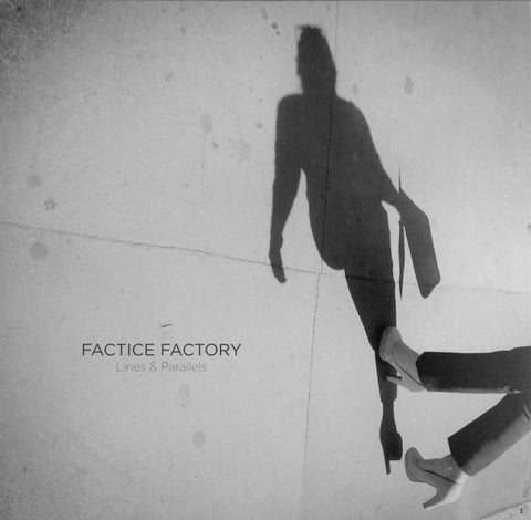 Factice Factory - Lines & Parallels