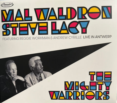 Mal Waldron, Steve Lacy - The Mighty Warriors: Live In Antwerp