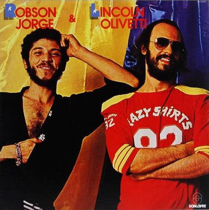 Robson Jorge & Lincoln Olivetti - Robson Jorge & Lincoln Olivetti